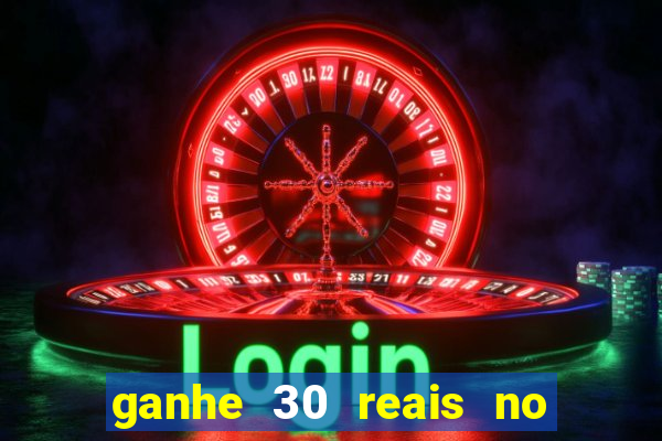 ganhe 30 reais no cadastro tigre